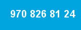 970 826 81 24
